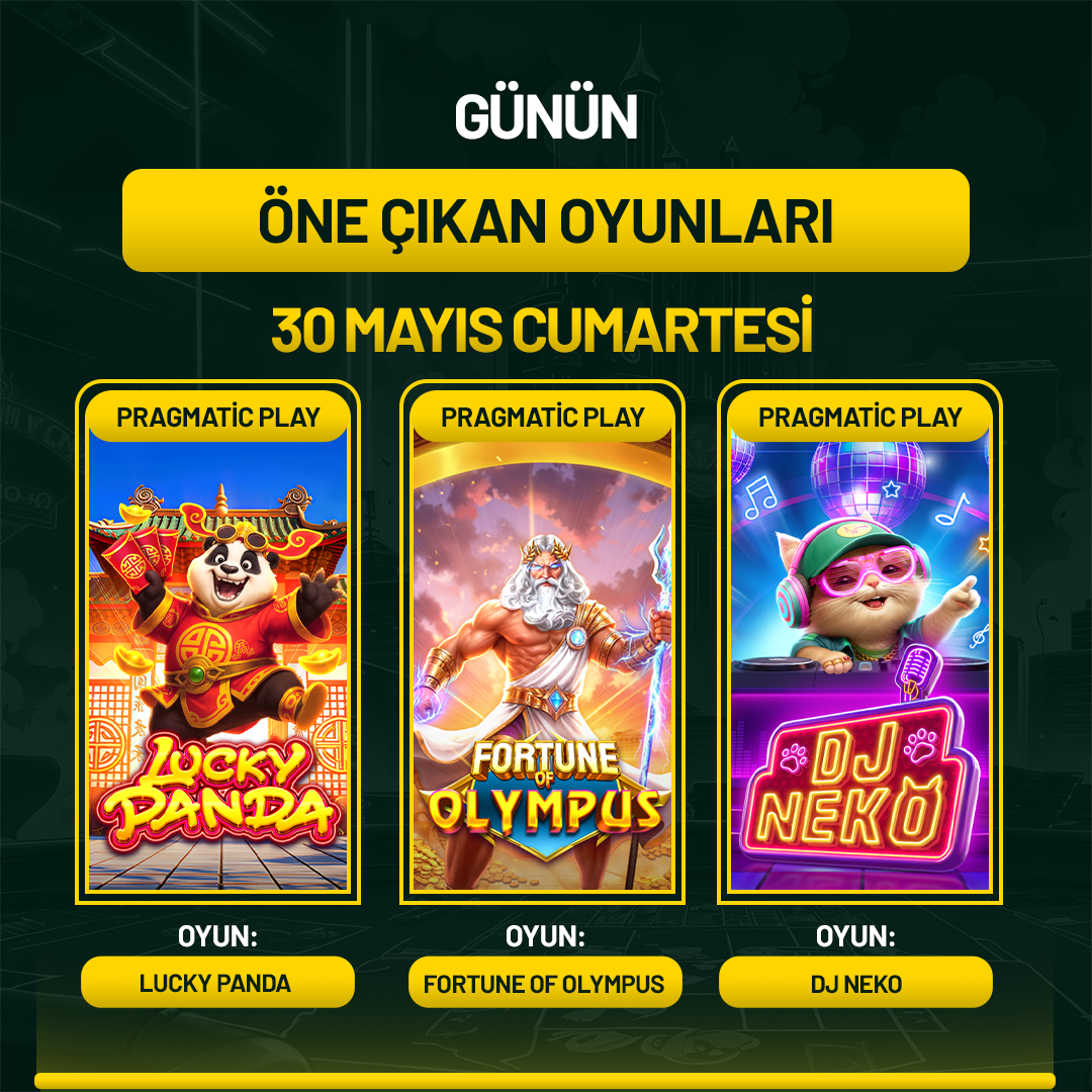 GÜNÜN ÖNE ÇIKAN OYUNLARI